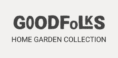 GOODFOLKS HOME GARDEN COLLECTION